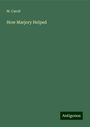 M. Caroll: How Marjory Helped, Buch