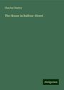 Charles Dimitry: The House in Balfour-Street, Buch