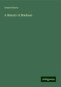 Daniel Durrie: A History of Madison, Buch