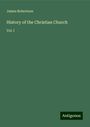 James Robertson: History of the Christian Church, Buch