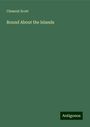 Clement Scott: Round About the Islands, Buch