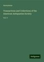 Anonymous: Transactions and Collections of the American Antiquarian Society, Buch