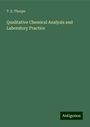 T. E. Thorpe: Qualitative Chemical Analysis and Laboratory Practice, Buch