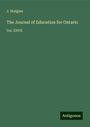 J. Hodgins: The Journal of Education for Ontario, Buch