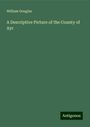 William Douglas: A Descriptive Picture of the County of Ayr, Buch