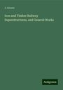 J. Grover: Iron and Timber Railway Superstructures, and General Works, Buch