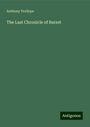 Anthony Trollope: The Last Chronicle of Barset, Buch