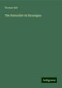 Thomas Belt: The Naturalist in Nicaragua, Buch