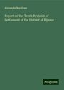 Alexander Markham: Report on the Tenth Revision of Settlement of the District of Bijnour, Buch