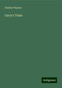 Charles Thynne: Carry's Trials, Buch