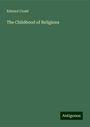 Edward Clodd: The Childhood of Religions, Buch