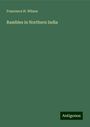 Francesca H. Wilson: Rambles in Northern India, Buch