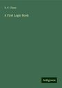 D. P. Chase: A First Logic Book, Buch