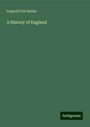 Leopold von Ranke: A History of England, Buch