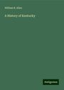 William B. Allen: A History of Kentucky, Buch