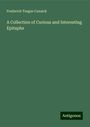 Frederick Teague Cansick: A Collection of Curious and Interesting Epitaphs, Buch