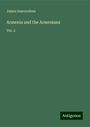 James Issaverdens: Armenia and the Armenians, Buch