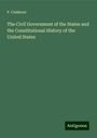 P. Cudmore: The Civil Government of the States and the Constitutional History of the United States, Buch