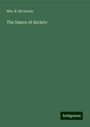 Wm. B. de Garmo: The Dance of Society, Buch