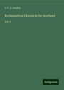 J. F. S. Gordon: Ecclesiastical Chronicle for Scotland, Buch