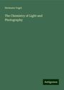 Hermann Vogel: The Chemistry of Light and Photography, Buch