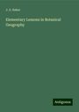 J. G. Baker: Elementary Lessons in Botanical Geography, Buch