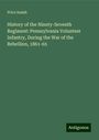 Price Isaiah: History of the Ninety-Seventh Regiment: Pennsylvania Volunteer Infantry, During the War of the Rebellion, 1861-65, Buch