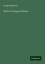 George Wightwick: Hints to Young Architects, Buch