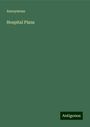 Anonymous: Hospital Plans, Buch