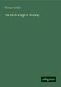 Thomas Carlyle: The Early Kings of Norway, Buch