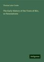 Thomas Lalor Cooke: The Early History of the Town of Birr, or Parsonstown, Buch