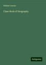 William Lawson: Class-Book of Geography, Buch