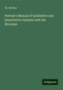 Th. Richter: Plattner's Manual of Qualitative and Quantitative Analysis with the Blowpipe, Buch