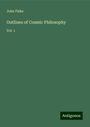 John Fiske: Outlines of Cosmic Philosophy, Buch