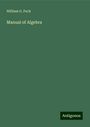 William G. Peck: Manual of Algebra, Buch