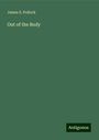 James S. Pollock: Out of the Body, Buch