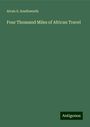 Alvan S. Southworth: Four Thousand Miles of African Travel, Buch