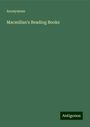 Anonymous: Macmillan's Reading Books, Buch