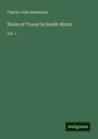 Charles John Andersson: Notes of Travel in South Africa, Buch