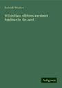 Forbes E. Winslow: Within Sight of Home, a series of Readings for the Aged, Buch