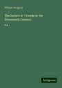 William Hodgson: The Society of Friends in the Nineteenth Century, Buch