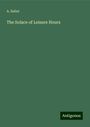 A. Sailor: The Solace of Leisure Hours, Buch