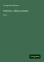 George Henry Lewes: Problems of Life and Mind, Buch