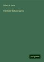 Gilbert A. Davis: Vermont School Laws, Buch