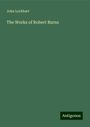 John Lockhart: The Works of Robert Burns, Buch