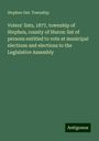 Stephen Ont. Township: Voters' lists, 1877, township of Stephen, county of Huron: list of persons entitled to vote at municipal elections and elections to the Legislative Assembly, Buch