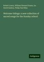 Robert Lowry: Welcome tidings: a new collection of sacred songs for the Sunday school, Buch