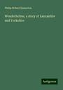 Philip Gilbert Hamerton: Wenderholme, a story of Lancashire and Yorkshire, Buch