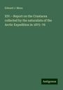 Edward J. Miers: XIV.¿Report on the Crustacea collected by the naturalists of the Arctic Expedition in 1875¿76, Buch