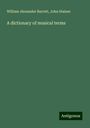 William Alexander Barrett: A dictionary of musical terms, Buch